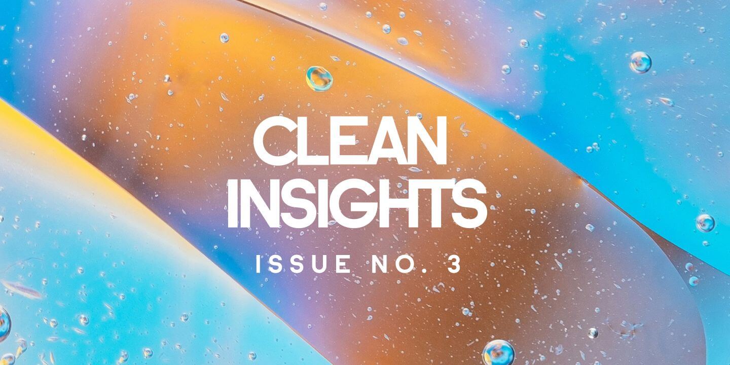 Abstract background with blue, orange, and yellow hues and floating bubbles, overlaid with the text “CLEAN INSIGHTS ISSUE NO. 3.”