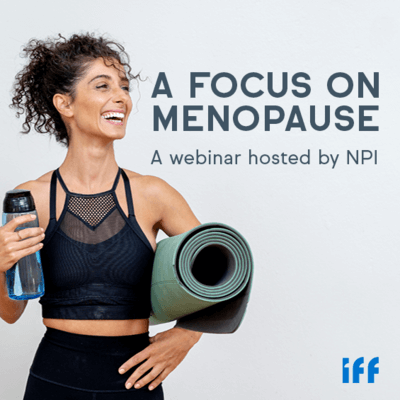 A Focus on Menopause Webinar - IFF